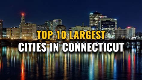 biggest city in connecticut|10 Largest Cities in Connecticut by Population .